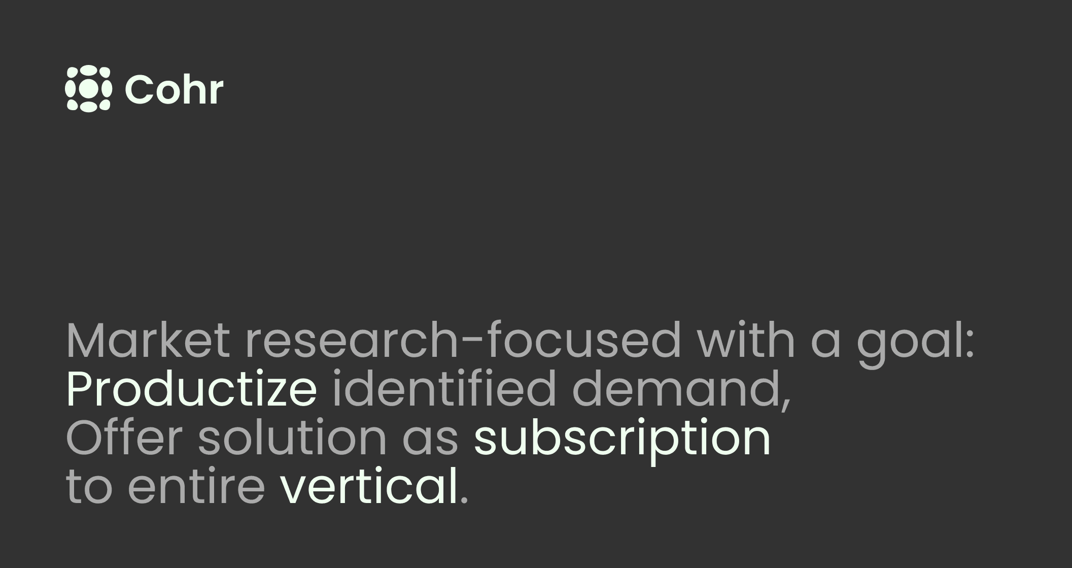 Cohr Research and Development Process